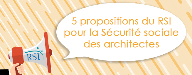 Compta-Architectes.com - 5 propositions du RSI pour la Sécurité sociale des architectes