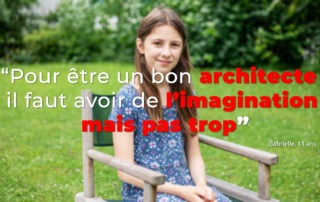 Interview Gabrielle et Pimprenelle, 11 ans : le métier d'architecte