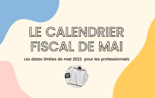 Dates fiscales Mai 2022