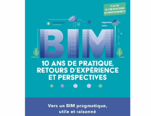 La possibilité d’un BIM… pragmatique, utile et raisonné