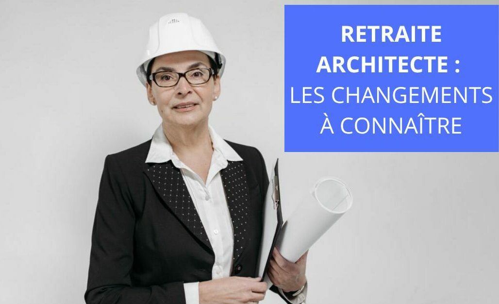 Retraite architecte